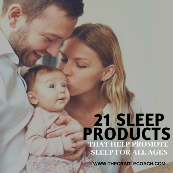 21 Sleep Products that Help Promote Sleep Pediatric Sleep Coach The