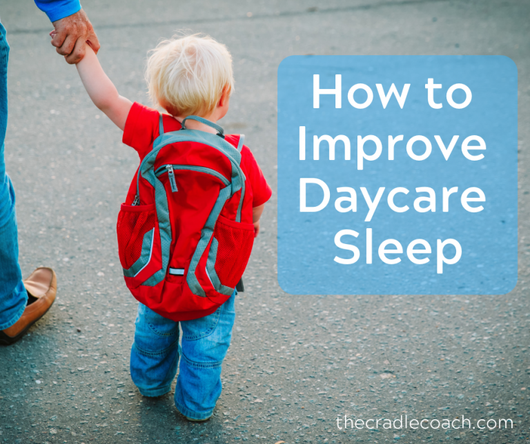 How to Improve Daycare Sleep Pediatric Sleep Coach The Cradle Coach